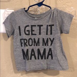 I get it from my mama tee